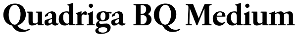 Quadriga BQ Medium Font