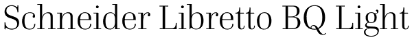 Schneider Libretto BQ Light Font