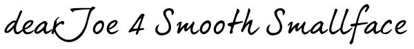 dearJoe 4 Smooth Smallface Font