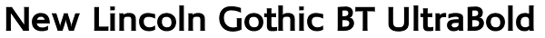 New Lincoln Gothic BT UltraBold Font