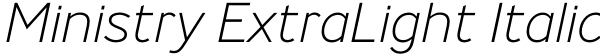 Ministry ExtraLight Italic Font