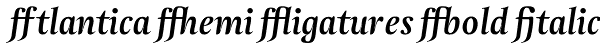 Atlantica Demi Ligatures Bold Italic Font