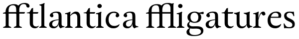 Atlantica Ligatures Font