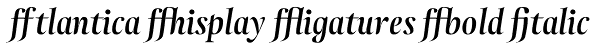 Atlantica Display Ligatures Bold Italic Font