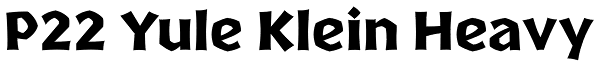 P22 Yule Klein Heavy Font