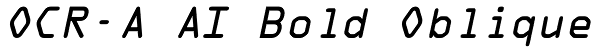 OCR-A AI Bold Oblique Font