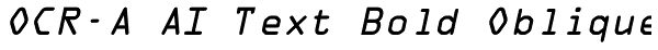 OCR-A AI Text Bold Oblique Font