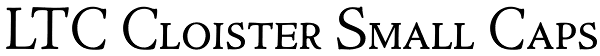 LTC Cloister Small Caps Font