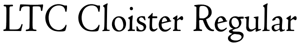 LTC Cloister Regular Font