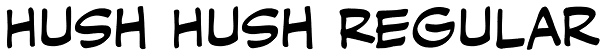 Hush Hush Regular Font