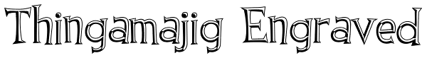 Thingamajig Engraved Font