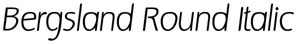 Bergsland Round Italic Font