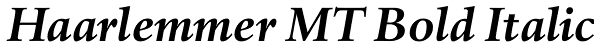 Haarlemmer MT Bold Italic Font