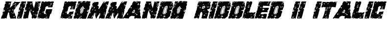 King Commando Riddled II Italic Font