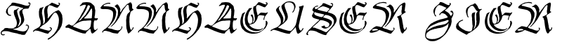 Thannhaeuser Zier Font