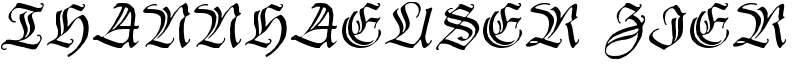 Thannhaeuser Zier Font