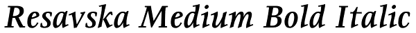 Resavska Medium Bold Italic Font