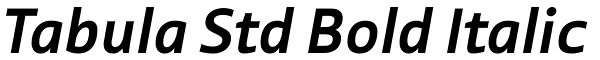 Tabula Std Bold Italic Font