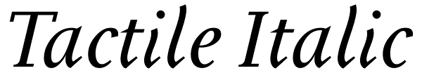 Tactile Italic Font