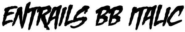 Entrails BB Italic Font