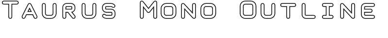 Taurus Mono Outline Font