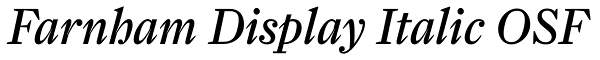 Farnham Display Italic OSF Font
