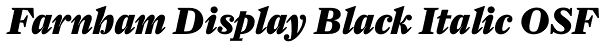 Farnham Display Black Italic OSF Font