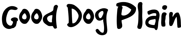 Good Dog Plain Font