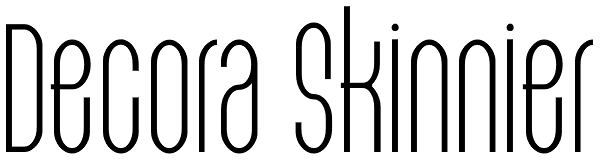 Decora Skinnier Font