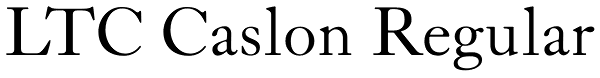 LTC Caslon Regular Font