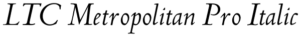 LTC Metropolitan Pro Italic Font