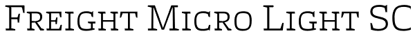 Freight Micro Light SC Font