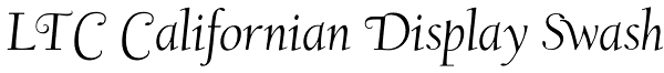 LTC Californian Display Swash Font