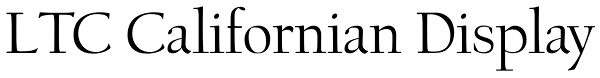 LTC Californian Display Font