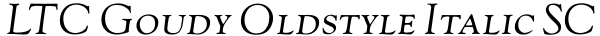 LTC Goudy Oldstyle Italic SC Font