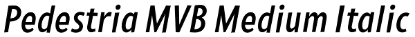 Pedestria MVB Medium Italic Font