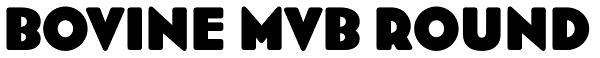 Bovine MVB Round Font