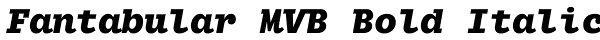 Fantabular MVB Bold Italic Font