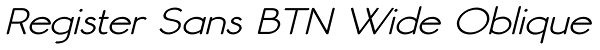 Register Sans BTN Wide Oblique Font