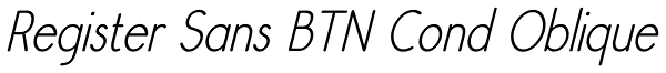 Register Sans BTN Cond Oblique Font