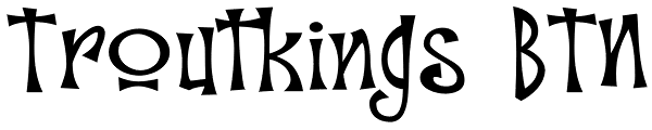 Troutkings BTN Font