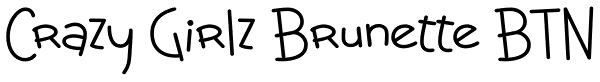 Crazy Girlz Brunette BTN Font