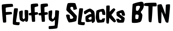 Fluffy Slacks BTN Font