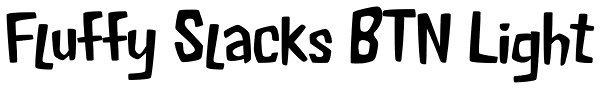 Fluffy Slacks BTN Light Font