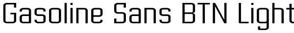 Gasoline Sans BTN Light Font