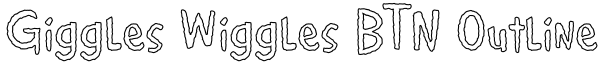 Giggles Wiggles BTN Outline Font