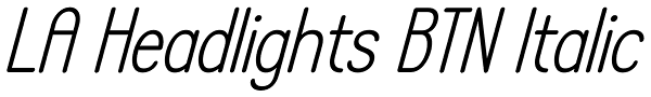 LA Headlights BTN Italic Font