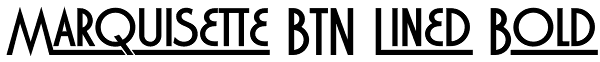 Marquisette BTN Lined Bold Font