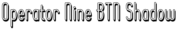 Operator Nine BTN Shadow Font