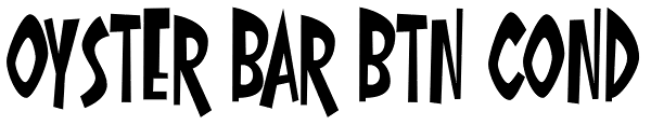 Oyster Bar BTN Cond Font